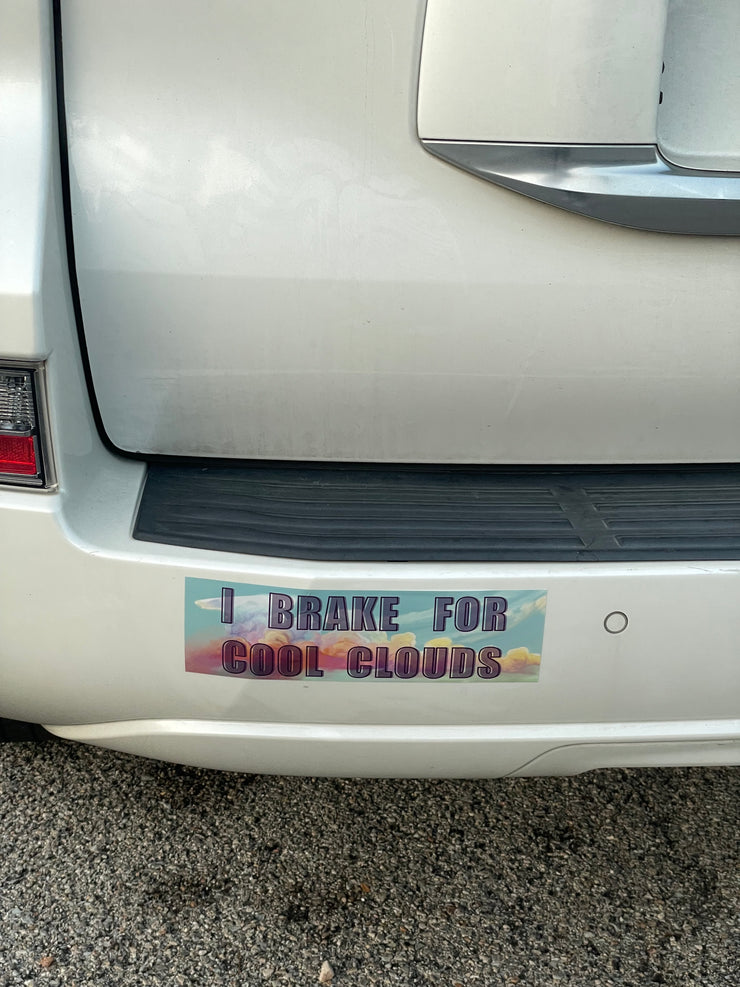 “I Brake for Cool Clouds” bumper sticker thick waterproof vinyl stickers