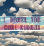 “I Brake for Cool Clouds” bumper sticker thick waterproof vinyl stickers